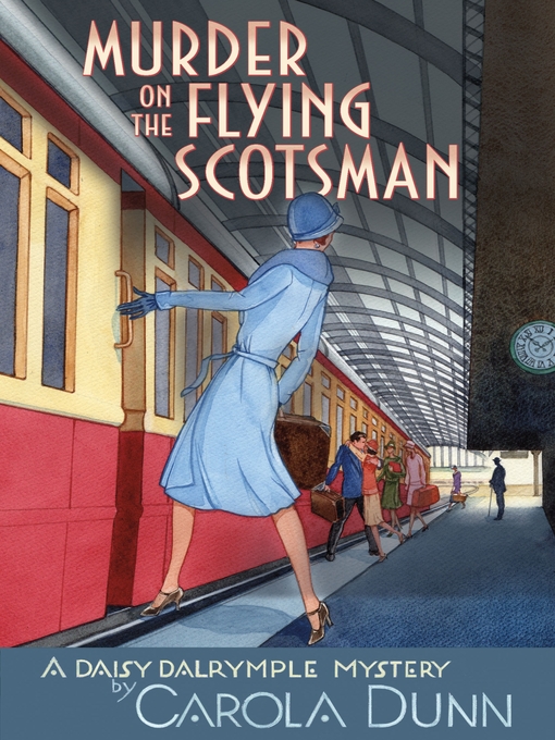 Title details for Murder On the Flying Scotsman by Carola Dunn - Available
